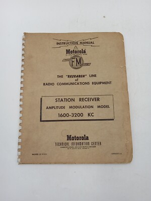 Motorola Instruction Manual Station Receiver Amplitude Modulation 1600-3200 KC