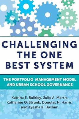 Challenging the One Best System: The - Paperback, by Bulkley Katrina E.; - New h