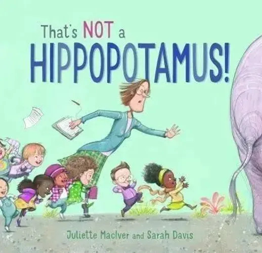 Juliette Maciver | That's Not A Hippopotamus! | Taschenbuch | Englisch (2017)-image
