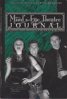 Mind's Eye Theatre Journal Issue 3. The Live-Action Gaming Magazine White Wolf, 