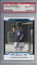 2004 Bowman White #322 Dioner Navarro 243/245 - PSA 10