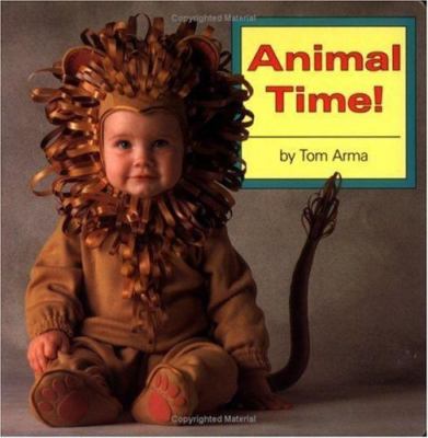 Animal Time! (Photo Baby Books) by Arma, Tom, Good Book