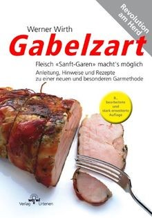 Gabelzart: Fleisch «Sanft-Garen« machts möglich. A... | Buch | Zustand sehr gut