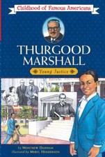 Thurgood Marshall (Childhood of Famous Americans) - paperback Dunham, Montre...
