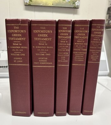 Expositor's Greek New Testament 5 Volume Set W. Robertson Nicoll 1990 Reprint