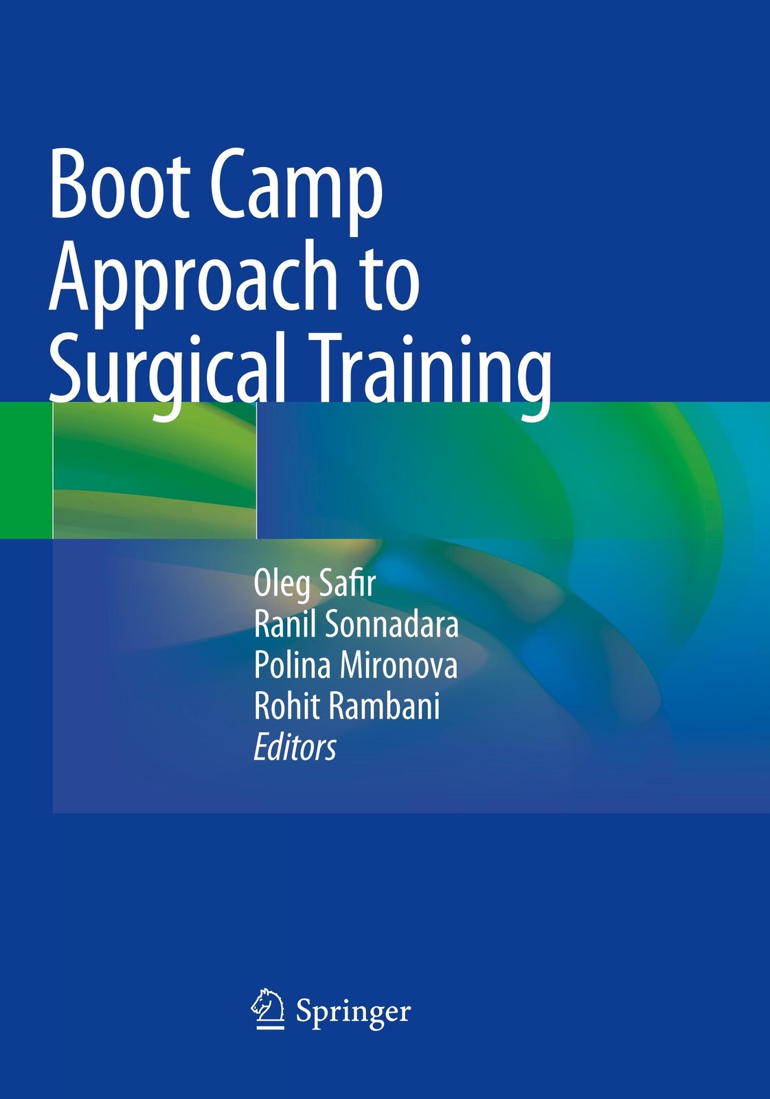 Thumbnail - Boot Camp Approach To Surgical Training | Oleg Safir (u. A.) |
