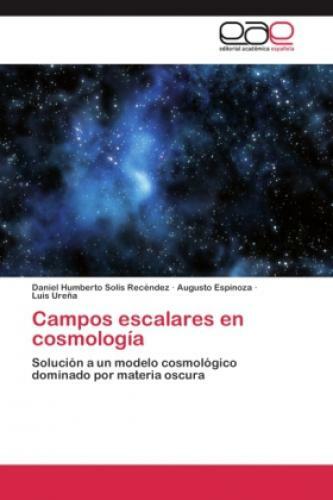Thumbnail - Campos Escalares En Cosmología Solución A Un Modelo Cosmológico