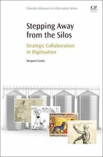 Stepping Away from the Silos Strategic Collaboration in Digitisation Coutts