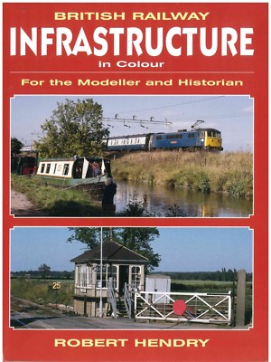 BR Infrastruktur in Farbe - Robert Hendry