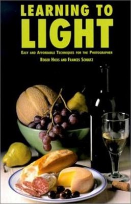 Learning to Light : Easy and Affordable Techniques for the Photog