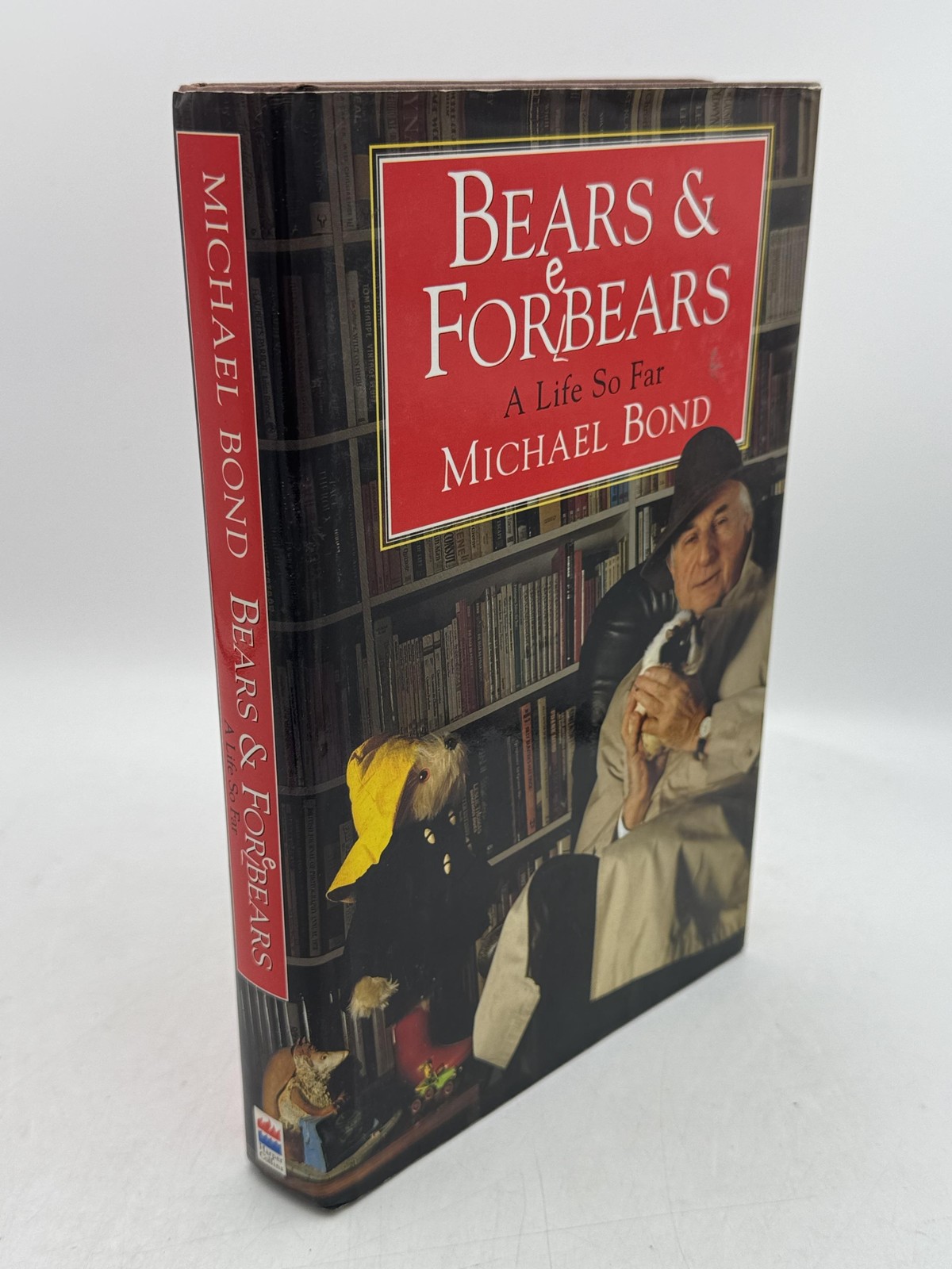 Bears and Forebears: A Life So Far Bond, Michael Hardcover First