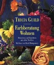 Farbberatung Wohnen. Dekorieren und Einrichten mit edlen Textilien