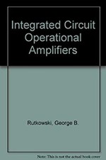 Integrated-Circuit Operational Amplifiers Hardcover George B. Rut