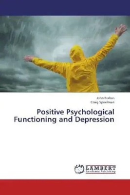 Positive Psychological Functioning and Depression John Forbes (u. a.) Buch
