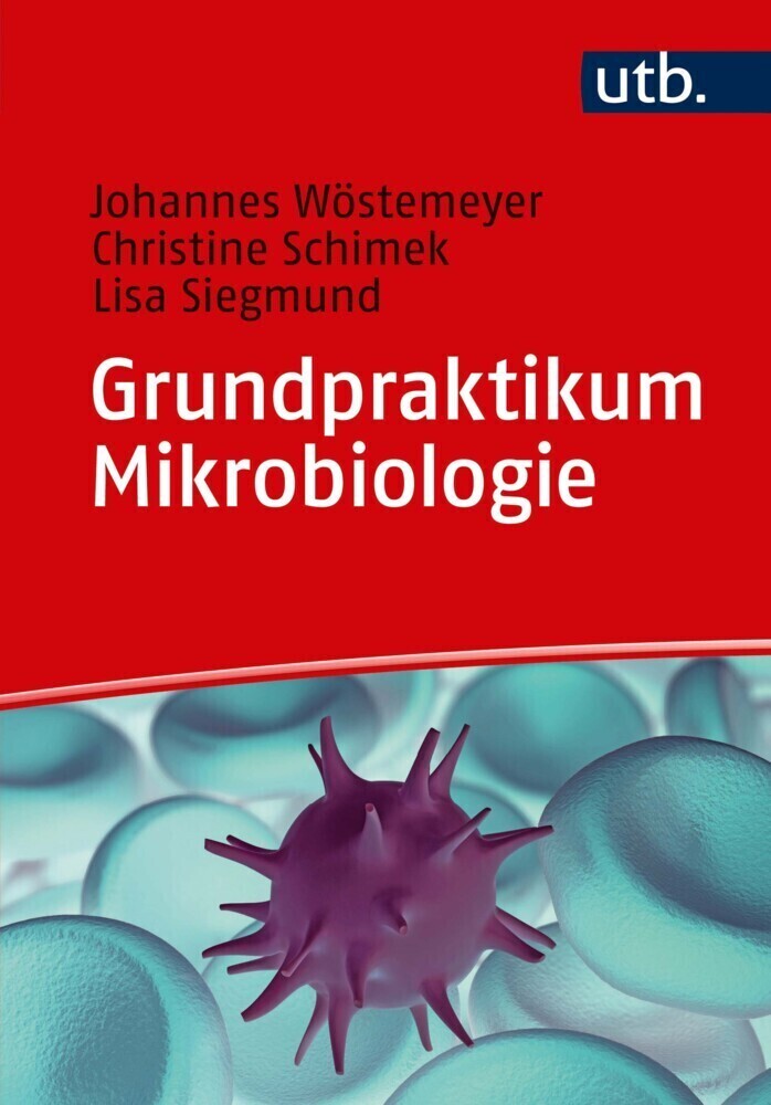 Thumbnail - Grundpraktikum Mikrobiologie | Johannes Wöstemeyer (u. A.) | Deutsch |
