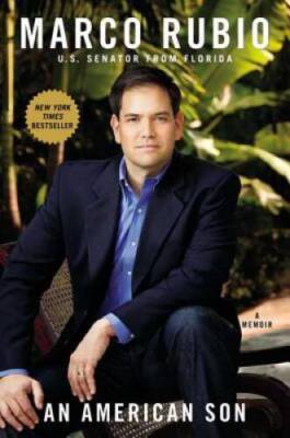 An American Son: A Memoir - Hardcover By Rubio, Marco - GOOD