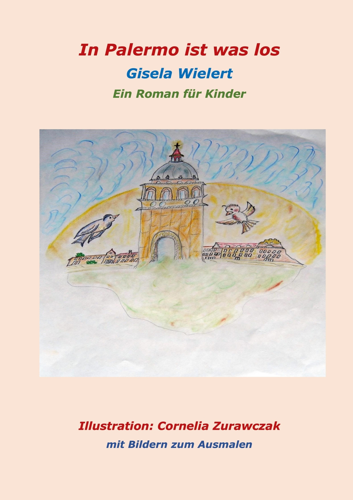 Thumbnail - In Palermo Ist Was Los | Gisela Wielert | Ein Roman Für Kinder |