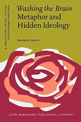 Gehirnwäsche - Metapher und versteckte Ideologie: 23, Andrew Goatly