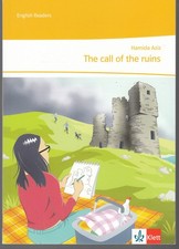 The call of the ruins, by Hamida Aziz. Klett Verlag. English Readers. Klasse 6.