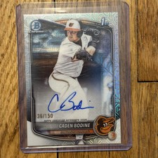 2025 Bowman Chrome Caden Bodine 1st Auto /150 Mojo