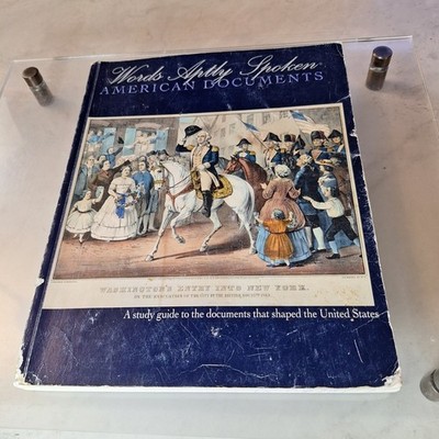 Words Aptly Spoken American Documents, Second Edition : Second Edition: American