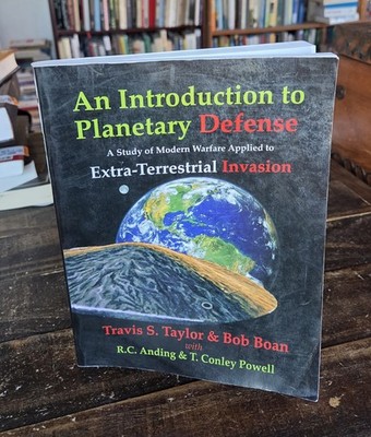 Introduction to Planetary Defense Extraterrestrial Invasion Warfare Book