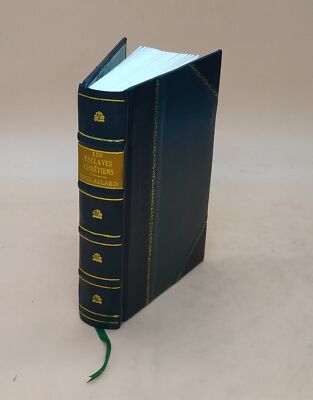 Les Esclaves Chr?Tiens, Depuis Les Premiers Temps De L'?Glise Ju [Leather Bound]