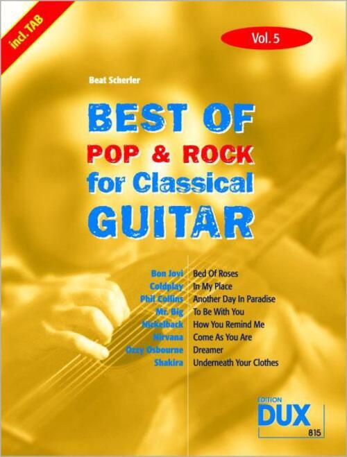Thumbnail - Best Of Pop & Rock For Classical Guitar 5 | Die Umfassende Sammlung