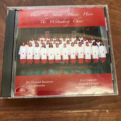 The Wittenberg Choir - There Is Sweet Music Here CD 2009 Live Concert Choral