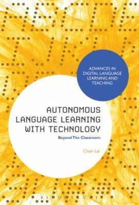 Autonomous Language Learning With Technology: Beyond The Cla...
