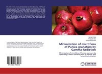 Minimization Of Microflora Of Punica Granatum By Gamma Radiation Mehak Khalid