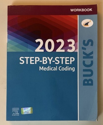 Workbook for Buck's 2023 Step-by-Step Medical Coding - Elsevier