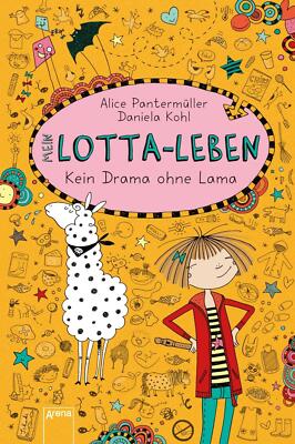 MEIN LOTTA-LEBEN 08: Kein Drama ohne Lama    UNGELESEN ° Alice Pantermüller