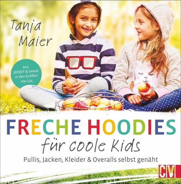 Thumbnail - Freche Hoodies Für Coole Kids Von Tanja Maier (2019, Gebundene