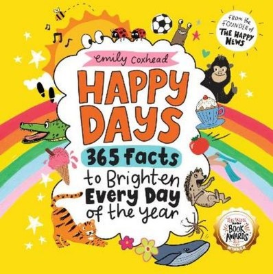 Emily Coxhead Happy Days: 365 Facts to Brighten Every Day of (Gebundene Ausgabe)
