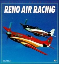 Reno Air Racing by Michael O'Leary (1996, Trade Paperback) A3-51