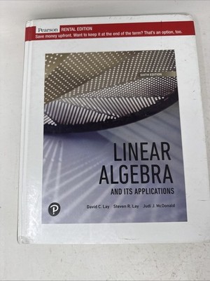 Linear Algebra and Its Applications. 6th Ed. Rental Ed. * W/cover Markings