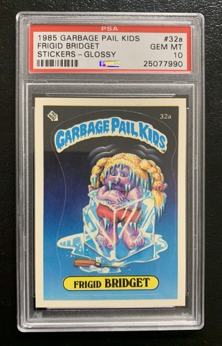 1985 Garbage Pail Kids Frigid Bridget 32a PSA 10 GEM MINT-RARE GLOSSY CARD!! TWT