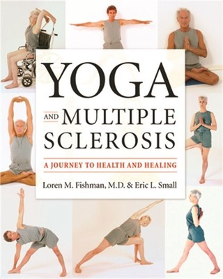 Yoga and Multiple Sclerosis: A Journey to Health and Healing (Paperback or Softb
