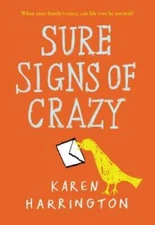 Sure Signs of Crazy - Paperback By Harrington, Karen - GOOD