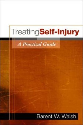 Treating Self-Injury, First Edition: A Practical Guide - Hardcover - VERY GOOD