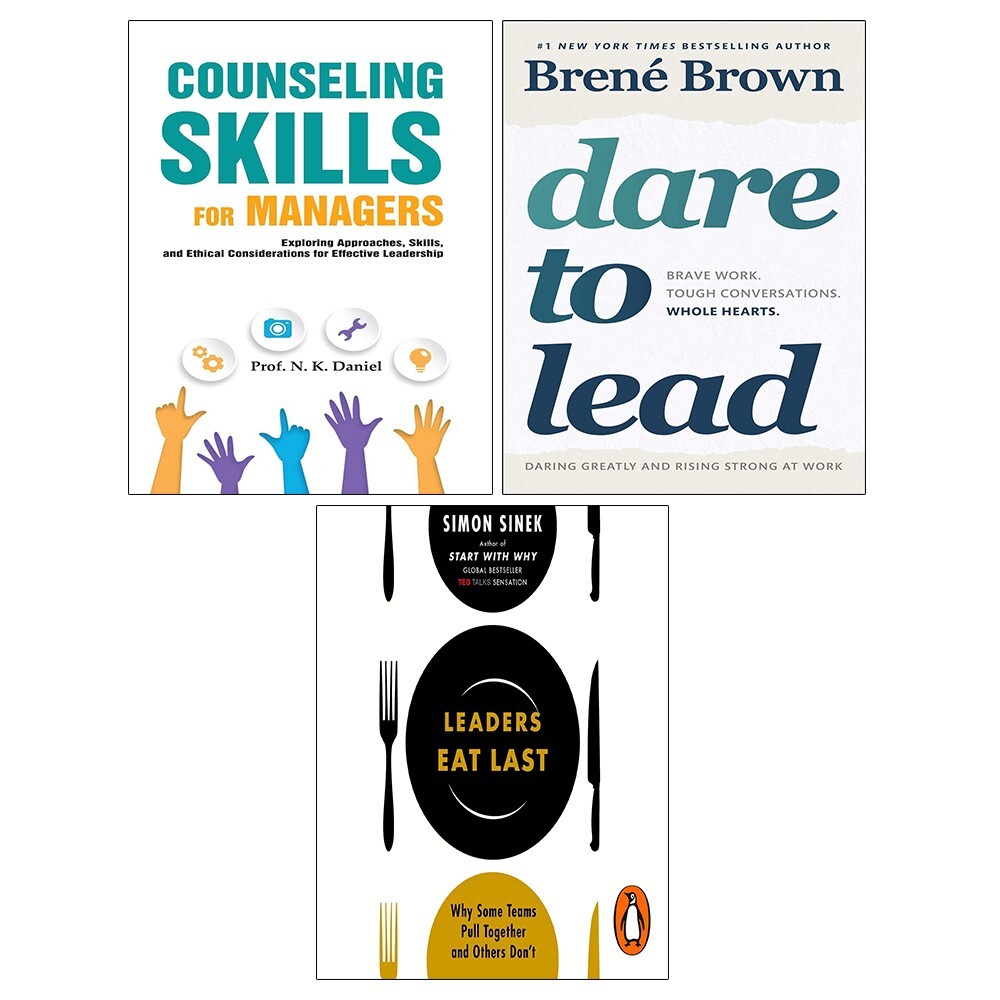 Counseling Skills Managers,Leaders Eat Last Simon Sinek,Dare to Lead 3 Books Set