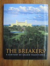 THE BREAKERS: A CENTURY OF GRAND TRADITIONS By Mort Walker - Hardcover EXCELLENT