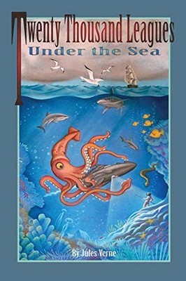 Twenty Thousand Leagues Under the Sea, Verne, Jules