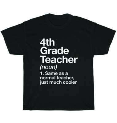 4th Grade Teacher Definition Funny Back To School First Day T-Shirt Unisex Gift