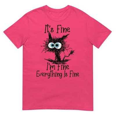 Funny Cat Lover It's Fine I'm Fine Everything Is Fine T-Shirt.
