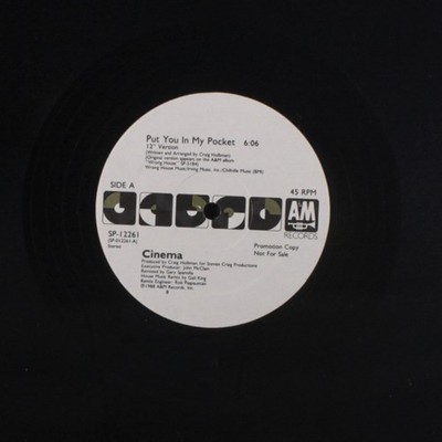 CINEMA: put you in my pocket A&M Records 12'' Single 33 RPM