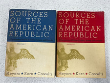 2 books Sources of the American Republic vol. 1 & 2 by Meyers Kern Cawelti 1960
