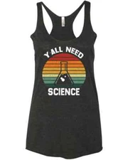 Yall Need Science Meme Science Scientific Chemistry Human Gift Retro Racer Tank 