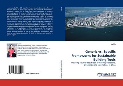 Generic vs. Specific Frameworks for Sustainable Building Tools Yu Liu